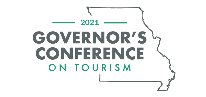 2021 MO Governor's Conference on Tourism 2021 Missouri Governor's Conference on Tourism